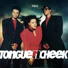 Tongue 'n' Cheek